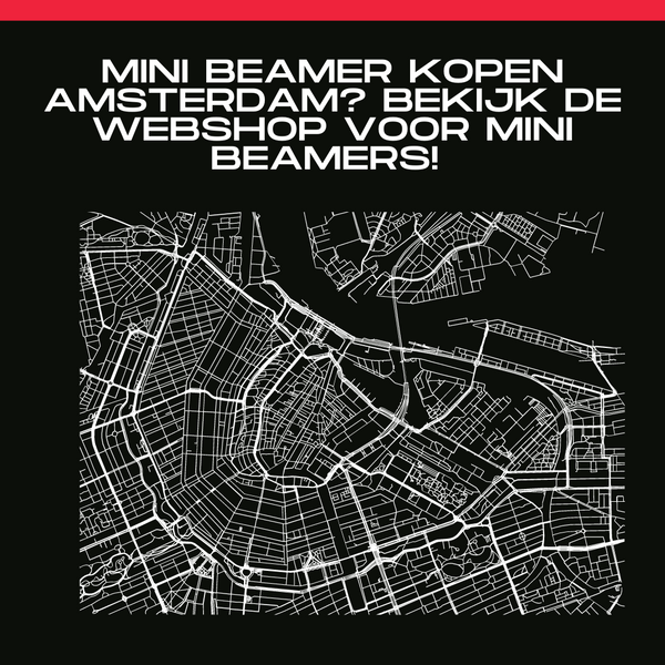 Mini Beamer kopen Amsterdam? Bekijk DE webshop voor mini beamers!