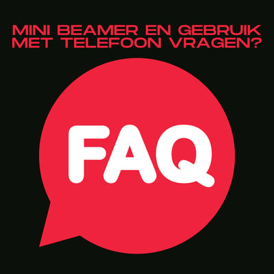 Veel gestelde vragen over Mini Beamer voor telefoon
