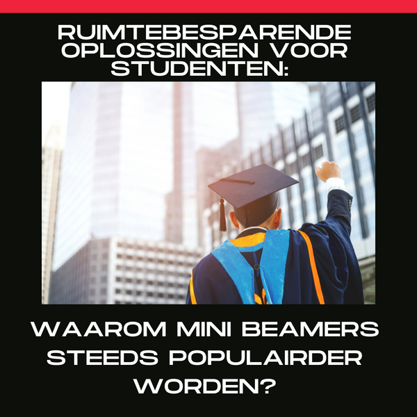 Ruimtebesparende Oplossingen voor Studenten: Waarom Mini Beamers Steeds Populairder Worden