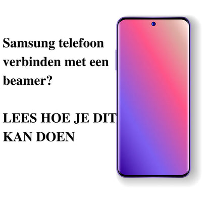 Samsung telefoon aansluiten op mini beamer: DIT HEB JE NODIG!