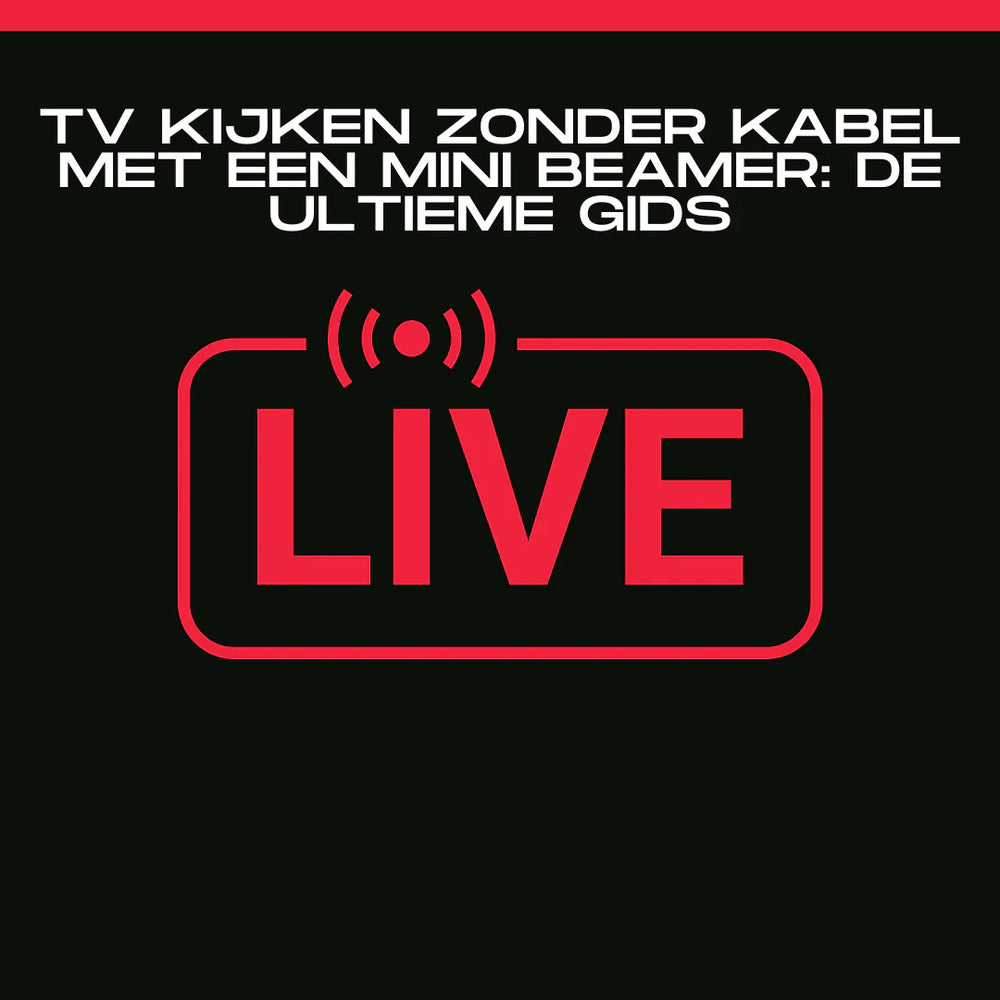 TV kijken zonder kabel met een mini Beamer