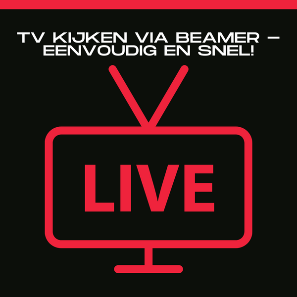 TV Kijken via Beamer - Eenvoudig en Snel!