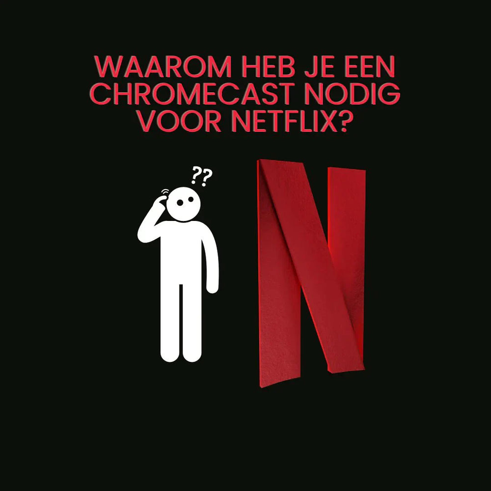 Waarom heb je een Chromecast nodig voor Netflix op een beamer - STOBE