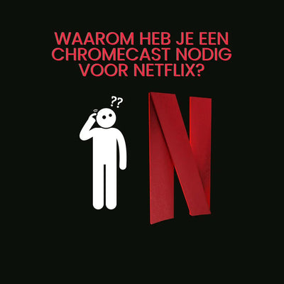 Waarom heb je een Chromecast nodig voor Netflix op een beamer - STOBE
