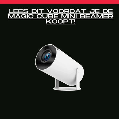 Magic cube mini beamer: Waarom NIET KOPEN?